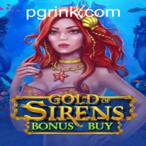 Dive into the Mesmerizing World of GoldofSirensBonusBuy