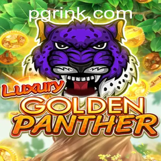 Explore the World of LUXURYGOLDENPANTHER: A Unique Gaming Experience