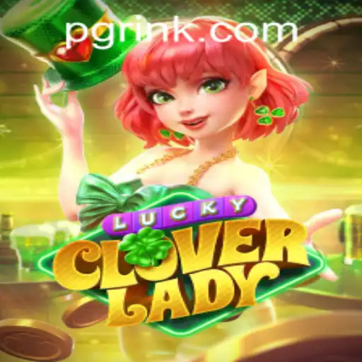 Discover the Thrills of LuckyCloverLady: A Captivating Journey