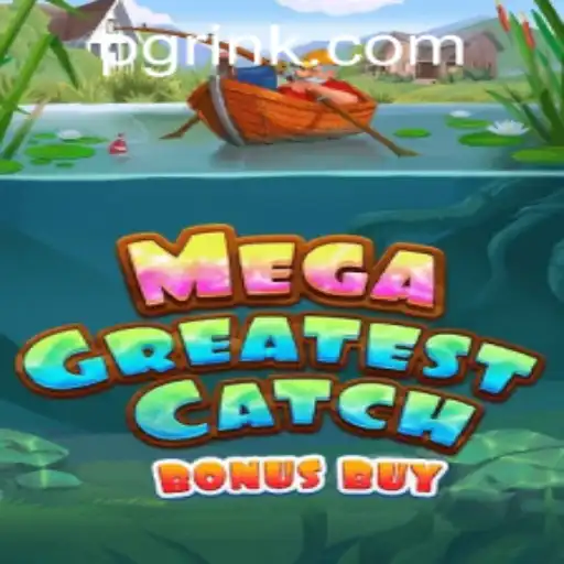 MegaGreatestCatchBonusBuy: Dive into Exciting Waters with RINKPG.COM